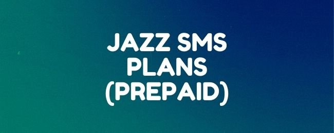 Jazz daily, weekly, and monthly SMS plans for prepaid users