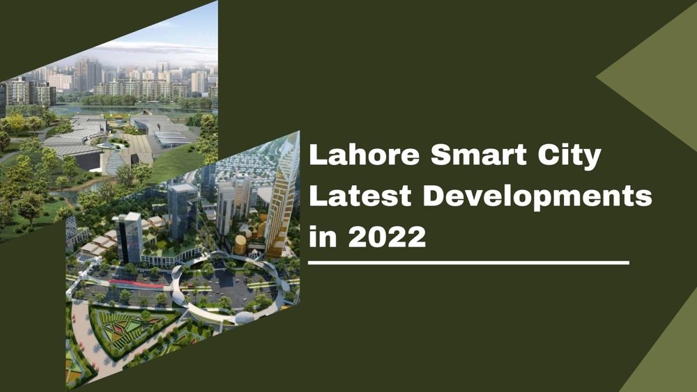 Lahore Smart City Latest Developments in 2022